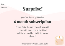 Load image into Gallery viewer, Prepaid Subscription Box Gift- 3 or 6 Month - FATE Beauty
